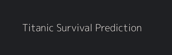 Titanic Survival Prediction